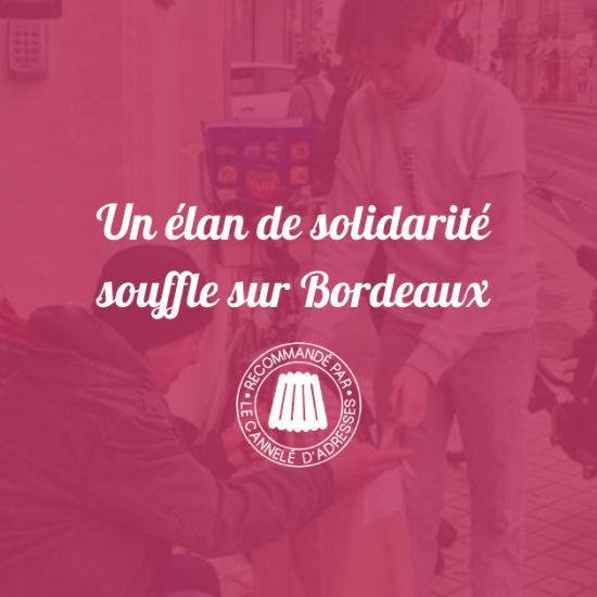 Un élan de solidarité souffle sur Bordeaux
